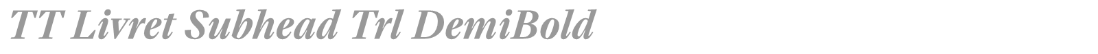 TT Livret Subhead font preview